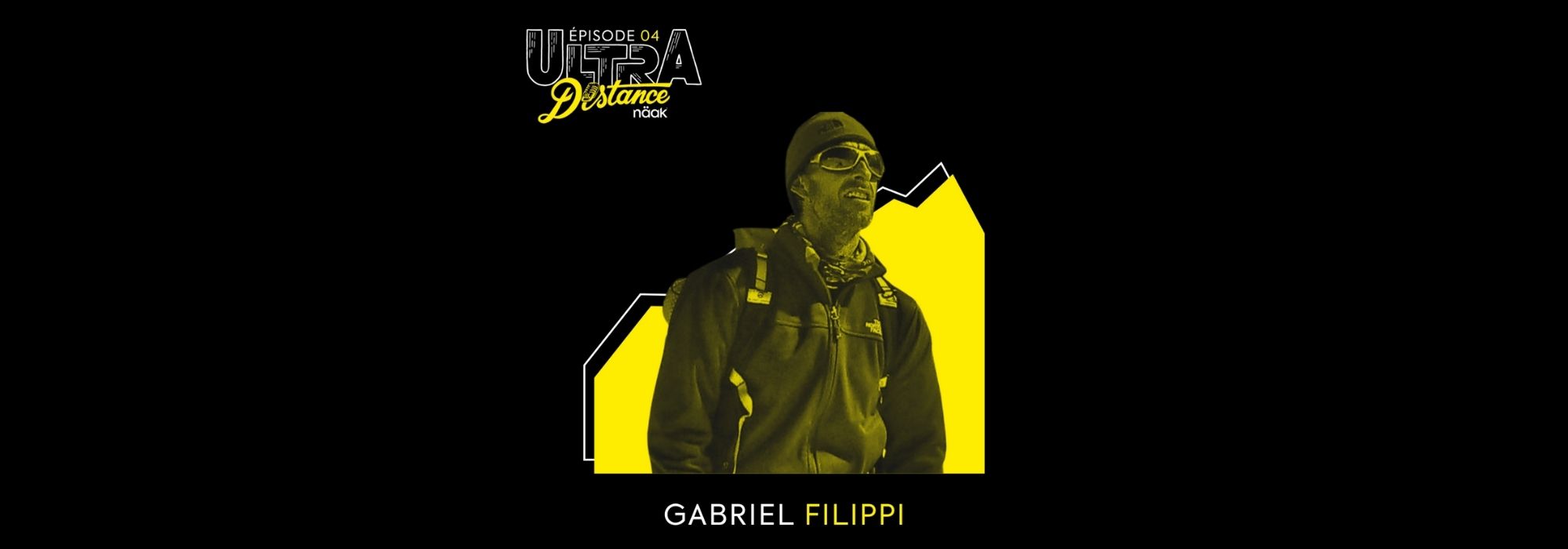 Gabriel Filippi - Ultra Distance Podcast 4 fois au sommet de l'Everest
